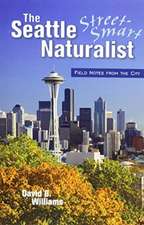 The Seattle Street Smart Naturalist