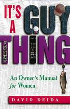 Deida, D: It's a Guy Thing