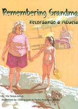 Remembering Grandma / Recordando a Abuela