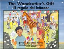 The Woodcutter's Gift/El Regalo del Lenador