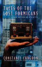 Tales of the Lost Formicans and Other Plays