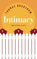 Intimacy and Other Plays