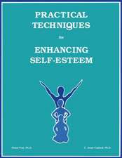 Practical Techniques For Enhancing Self-Esteem