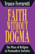 Faith without Dogma: Place of Religion in Postmodern Societies