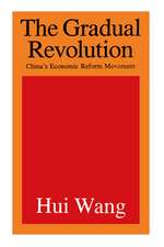 The Gradual Revolution: China's Economic Reform Movement