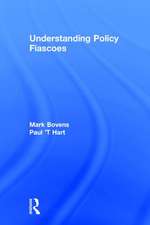 Understanding Policy Fiascoes