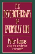 The Psychotherapy of Everyday Life