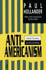 Anti-Americanism: Irrational and Rational