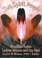 Two Spirit People: American Indian Lesbian Women and Gay Men