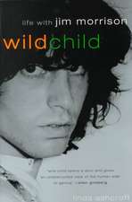 Wild Child: Life with Jim Morrison