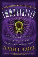 A Beginner's Guide to Immortality