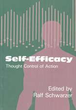 Self-Efficacy: Thought Control Of Action