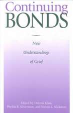 Continuing Bonds: New Understandings of Grief