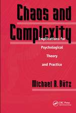 Chaos And Complexity: Implications For Psychological Theory And Practice