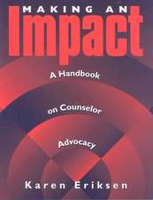 Making An Impact: A Handbook on Counselor Advocacy