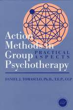 Action Methods In Group Psychotherapy: Practical Aspects