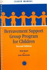 Bereavement Support Group Program for Children: Leader Manual and Participant Workbook