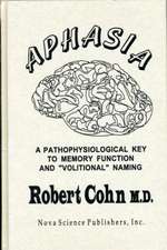 Aphasia: A Pathophysiological Key to Memory Function & "Volitional" Naming