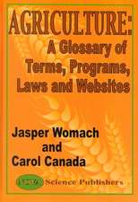 Agriculture: A Glossary of Terms, Programs, Law & Websites