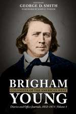 Brigham Young, Colonizer of the American West: Diaries and Office Journals, 1832–1871