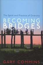 Commins, G: Becoming Bridges