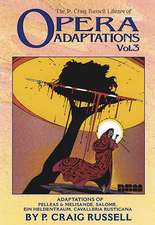 Opera Adaptations Vol. 3: The P. Craig Russell Library