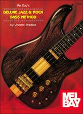 Mel Bay's Deluxe Jazz & Rock Bass Method