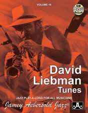 Jamey Aebersold Jazz -- David Liebman, Vol 19