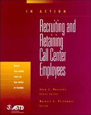 Recruiting and Retaining Call Center Employees: In Action Case Study Series