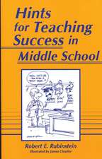 Hints for Teaching Success in Middle School