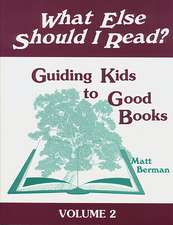 What Else Should I Read?: Guiding Kids to Good Books