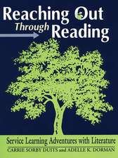 Reaching Out Through Reading: Service Learning Adventures with Literature