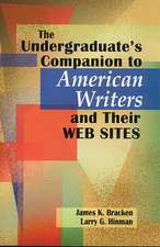 The Undergraduate's Companion to American Writers and Their Web Sites