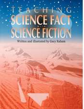 Teaching Science Fact with Science Fiction