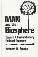 Man and the Biosphere:: Toward a Coevolutionary Political Economy