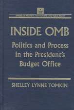 Inside OMB:: Politics and Process in the President's Budget Office