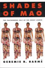 Shades of Mao: The Posthumous Cult of the Great Leader: The Posthumous Cult of the Great Leader