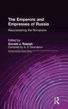 The Emperors and Empresses of Russia: Reconsidering the Romanovs