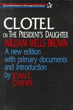 Clotel, or the President's Daughter