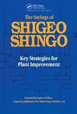 The Sayings of Shigeo Shingo: Key Strategies for Plant Improvement