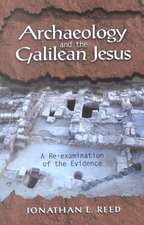 Archaeology and the Galilean Jesus