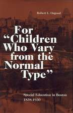 For “Children Who Vary from the Normal Type”