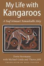 My Life with Kangaroos: A Deaf Woman’s Remarkable Story