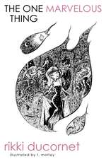 One Marvelous Thing