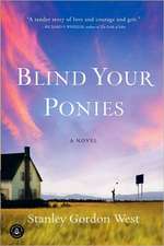 Blind Your Ponies