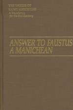 Answer to Faustus, a Manichean