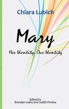 Mary: Her Identity, Our Identity