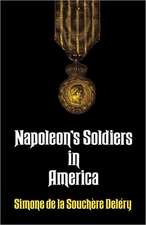 Napoleon's Soldiers in America