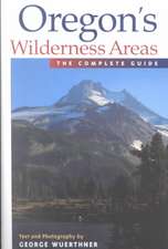 Oregon's Wilderness Areas: The Complete Guide