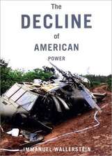 The Decline Of American Power